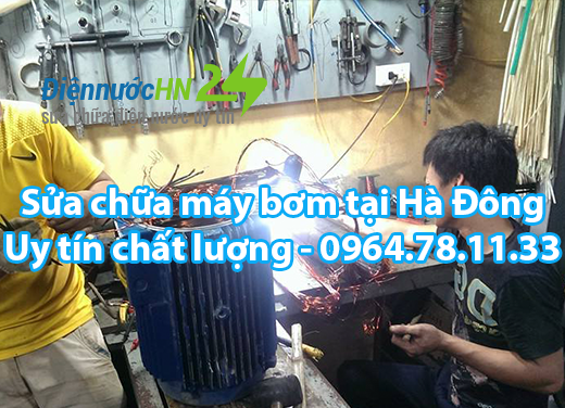 Sửa chữa máy bơm tại Hà Đông Sửa chữa máy bơm tại Hà Đông