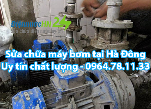 Sửa chữa máy bơm tại Hà Đông Sửa chữa máy bơm tại Hà Đông