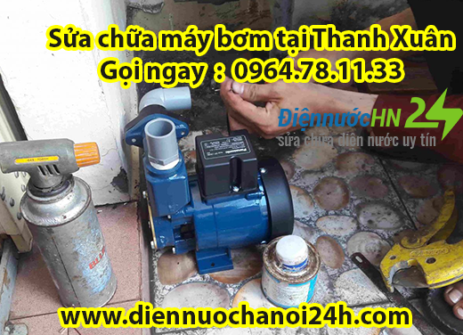 Sửa chữa máy bơm tại Thanh Xuân Sửa chữa máy bơm tại Thanh Xuân