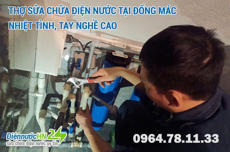 Thợ sửa chữa điện nước tại Đống Mác nhiệt tình, tay nghề cao Thợ sửa chữa điện nước tại Đống Mác nhiệt tình, tay nghề cao