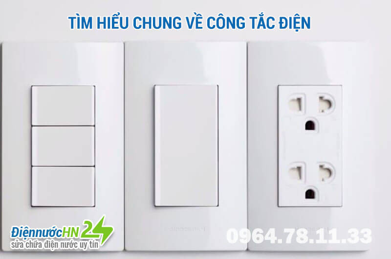 Tìm hiểu chung về công tắc điện Tìm hiểu chung về công tắc điện