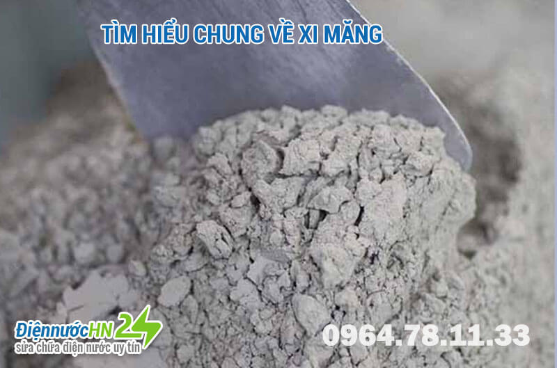 Tìm hiểu chung về xi măng Tìm hiểu chung về xi măng