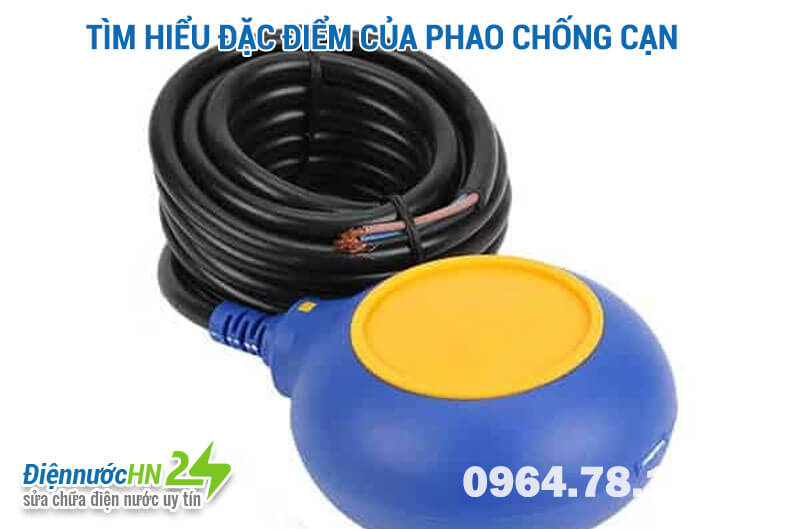 Tìm hiểu đặc điểm của phao chống cạn Tìm hiểu đặc điểm của phao chống cạn