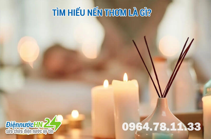 Tìm hiểu nến thơm là gì? Tìm hiểu nến thơm là gì?