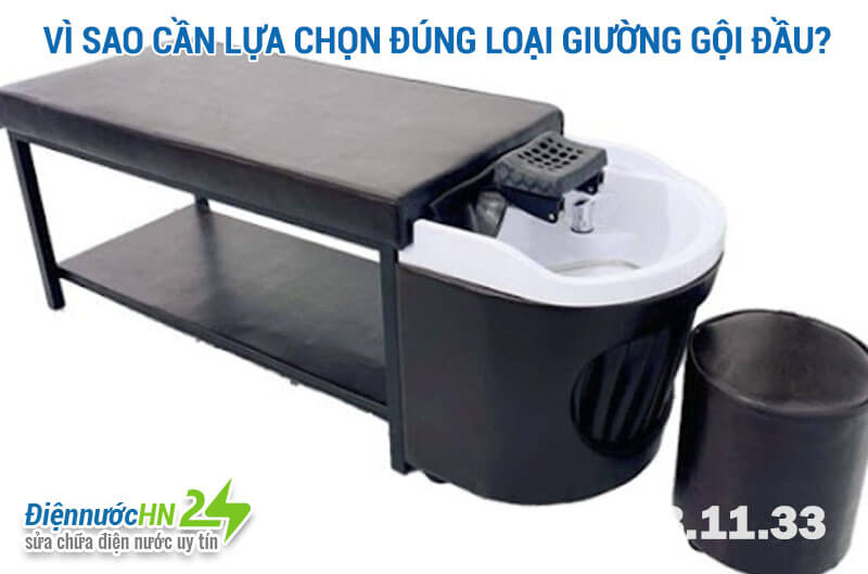 Vì sao cần lựa chọn đúng loại giường gội đầu? Vì sao cần lựa chọn đúng loại giường gội đầu?